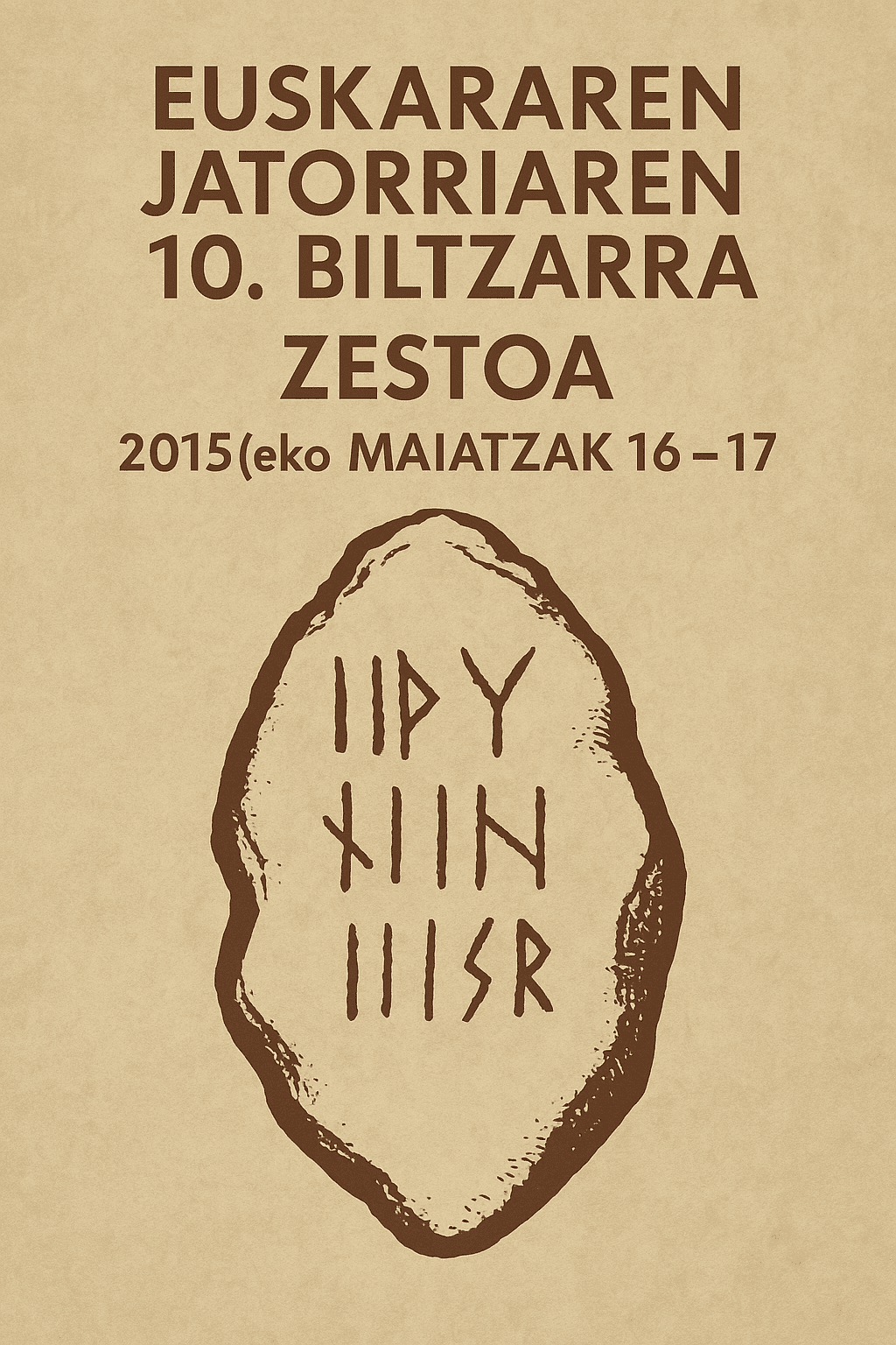 Cartel del Euskararen Jatorriaren 10. Biltzarra celebrado en Zestoa en 2015.